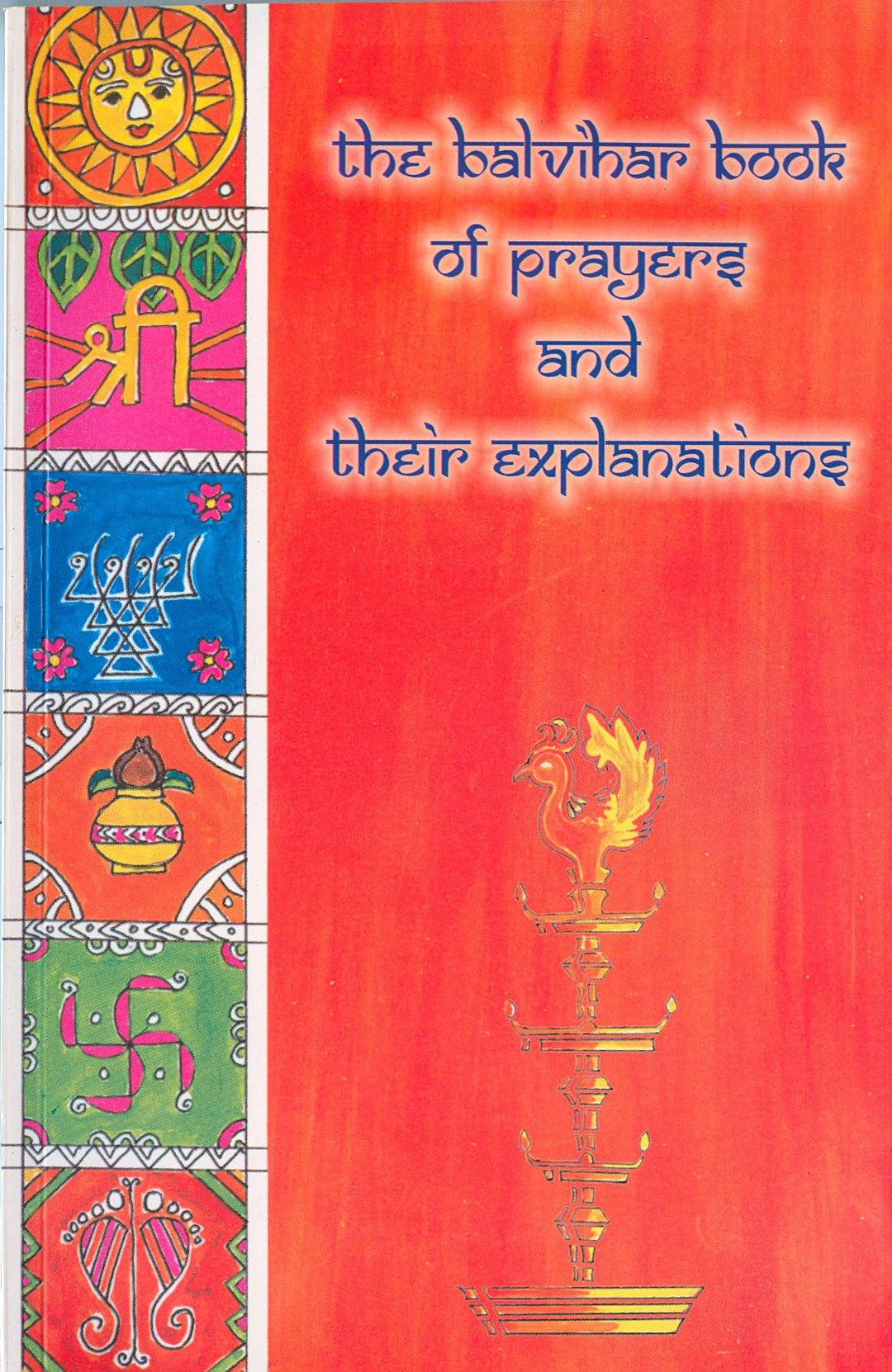 The Balvihar Book of Prayers &amp; their Explanations