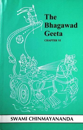 The Bhagavad Geeta-Chapter 6 - Chinmaya Mission Australia