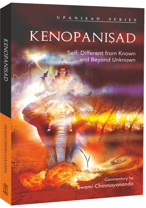 Kenopanishad: Self: Different from Known and Beyond Unknown
