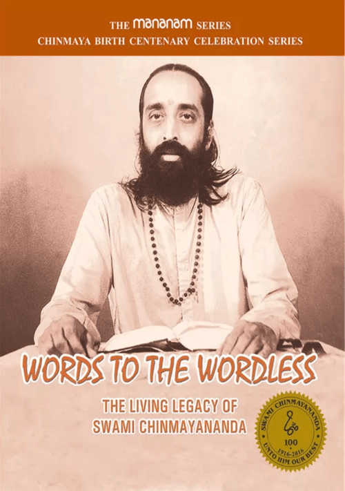 Words to the Wordless - The Living Legacy of Swami Chinmayananda - Mananam Series - Chinmaya Mission Australia