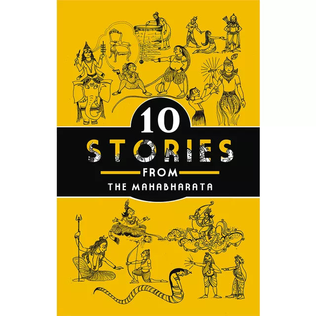 10 STORIES FROM THE MAHABHARATA