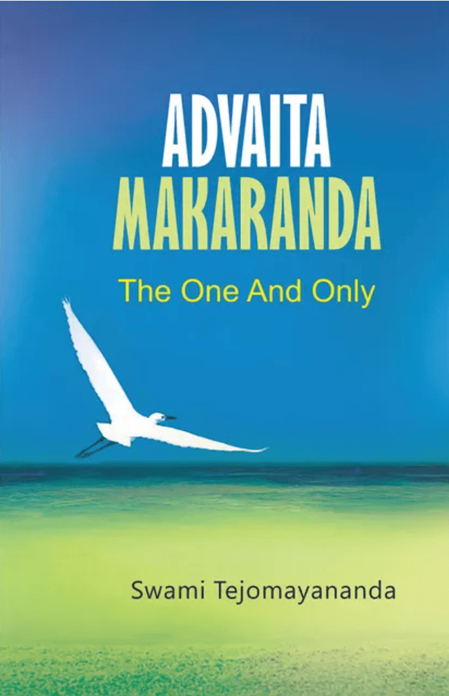 Advaita Makaranda -The One And Only (Swami Tejomayananda) - Chinmaya Mission Australia