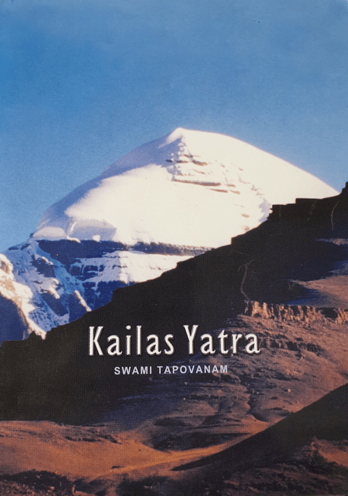 Kailash Yatra - Swami Tapovanam - Chinmaya Mission Australia