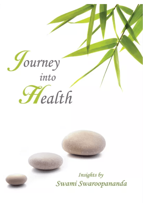 Journey into Health : Swami Swaroopananda - Chinmaya Mission Australia