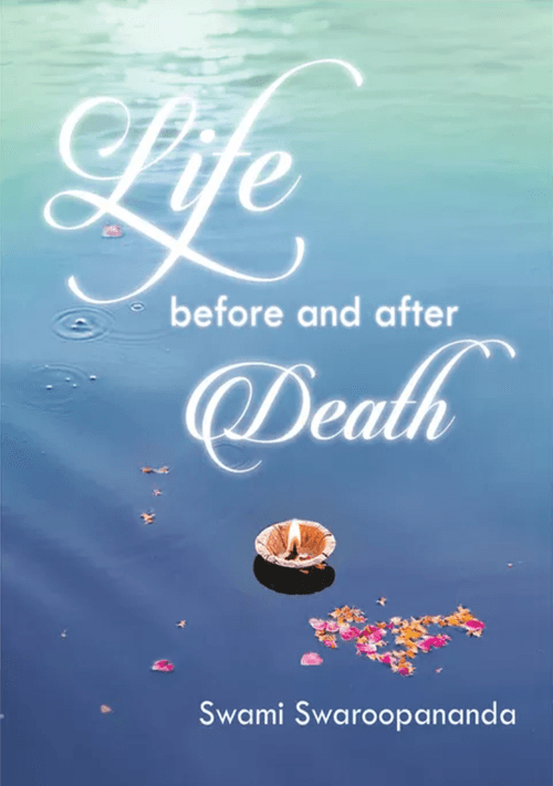 Life Before and After Death - Chinmaya Mission Australia