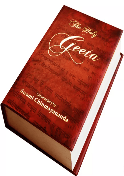 Holy Geeta (Book) - commentary by Swami Chinmayananda - Chinmaya Mission Australia
