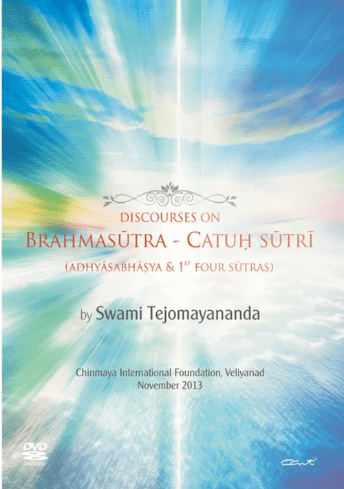 Brahmasutra Chatusutri (Set Of 4) (DVD - English Talks) - Chinmaya Mission Australia
