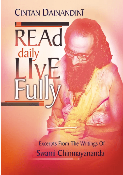 Read Daily Live Fully : Swami Chinmayananda - Chinmaya Mission Australia